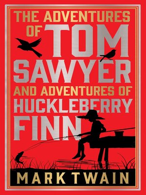 cover image of The Adventures of Tom Sawyer & Adventures of Huckleberry Finn